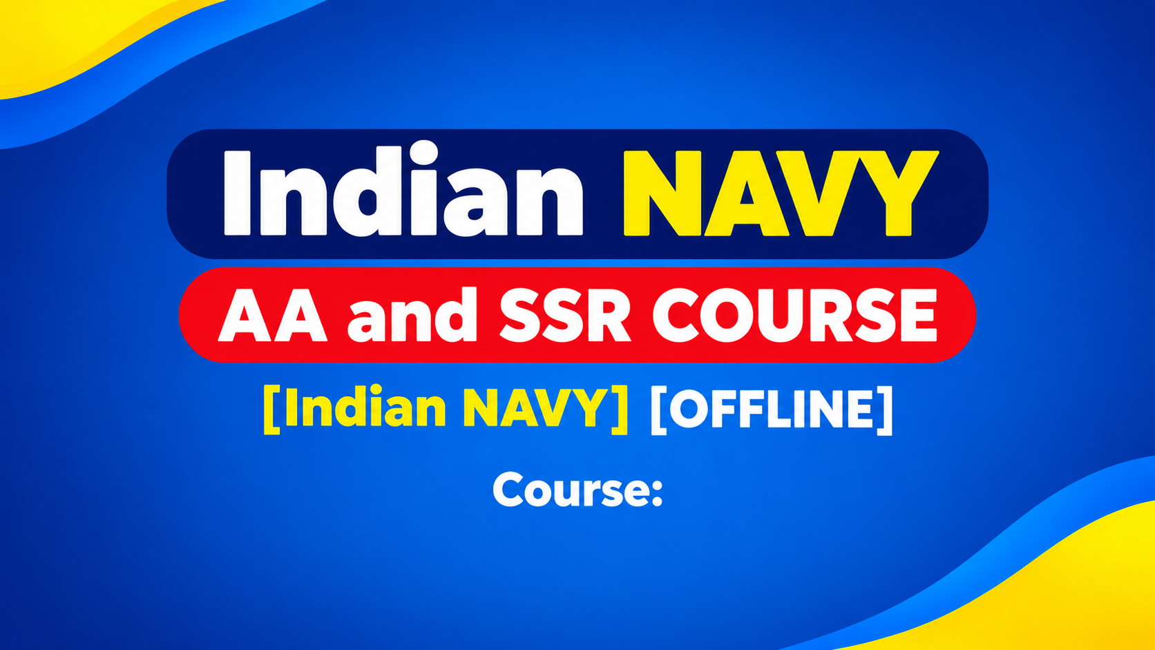 Indian NAVY-AA and SSR COURSE